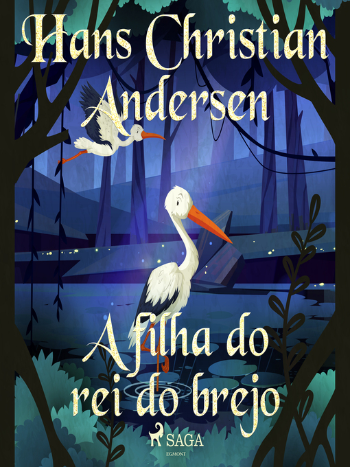 Title details for A filha do rei do brejo by H.C. Andersen - Available